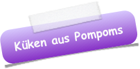 Küken aus Pompoms