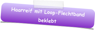 Haarreif mit Loop-Flechtband beklebt