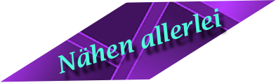 Nähen allerlei