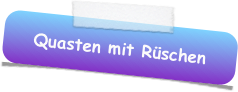 Quasten mit Rüschen