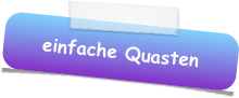 einfache Quasten